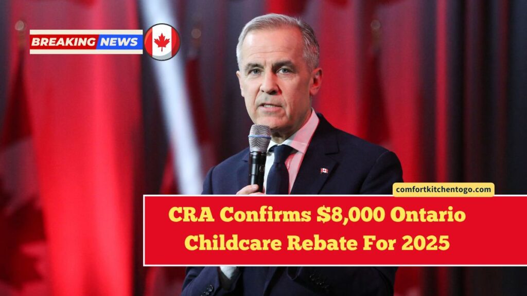 CRA Confirms $8,000 Ontario Childcare Rebate For 2025 – Who’s Eligible?