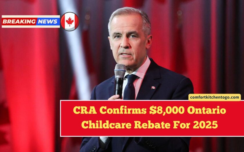 CRA Confirms $8,000 Ontario Childcare Rebate For 2025 – Who’s Eligible?