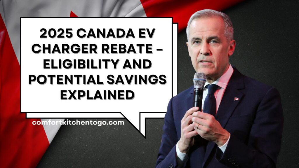 2025 Canada EV Charger Rebate – Eligibility and Potential Savings Explained
