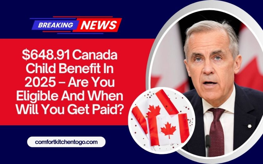 $648.91 Canada Child Benefit In 2025 – Are You Eligible And When Will You Get Paid?
