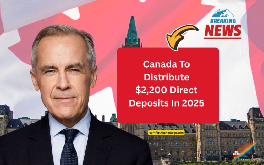 Canada To Distribute $2,200 Direct Deposits In 2025 – Eligibility And How To Claim Your Payment!