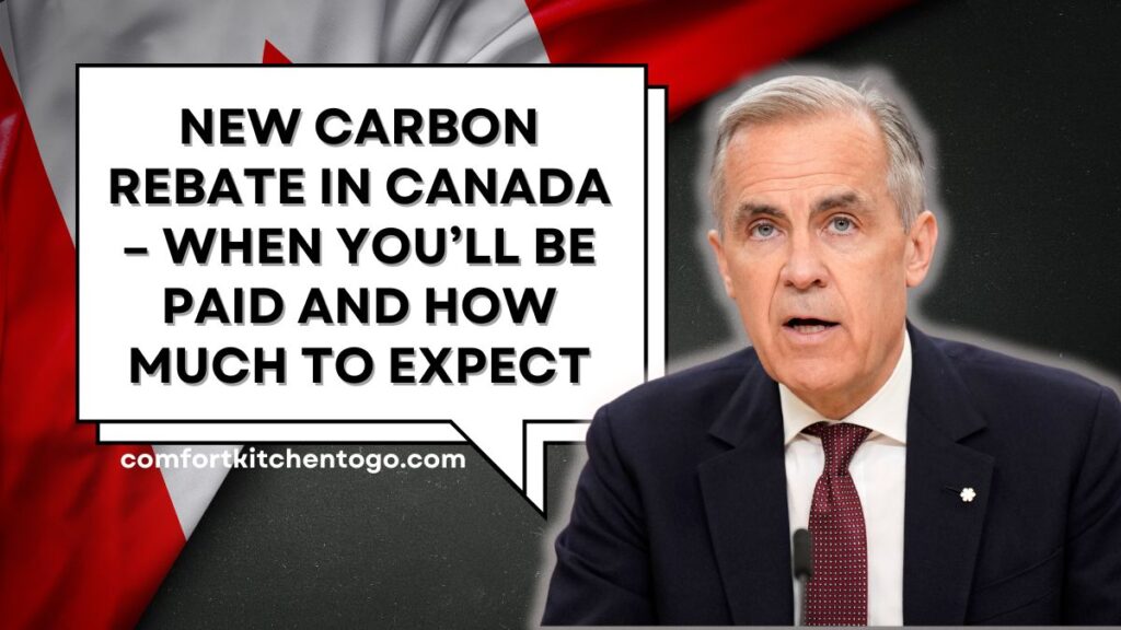 New Carbon Rebate in Canada – When You’ll Be Paid and How Much to Expect