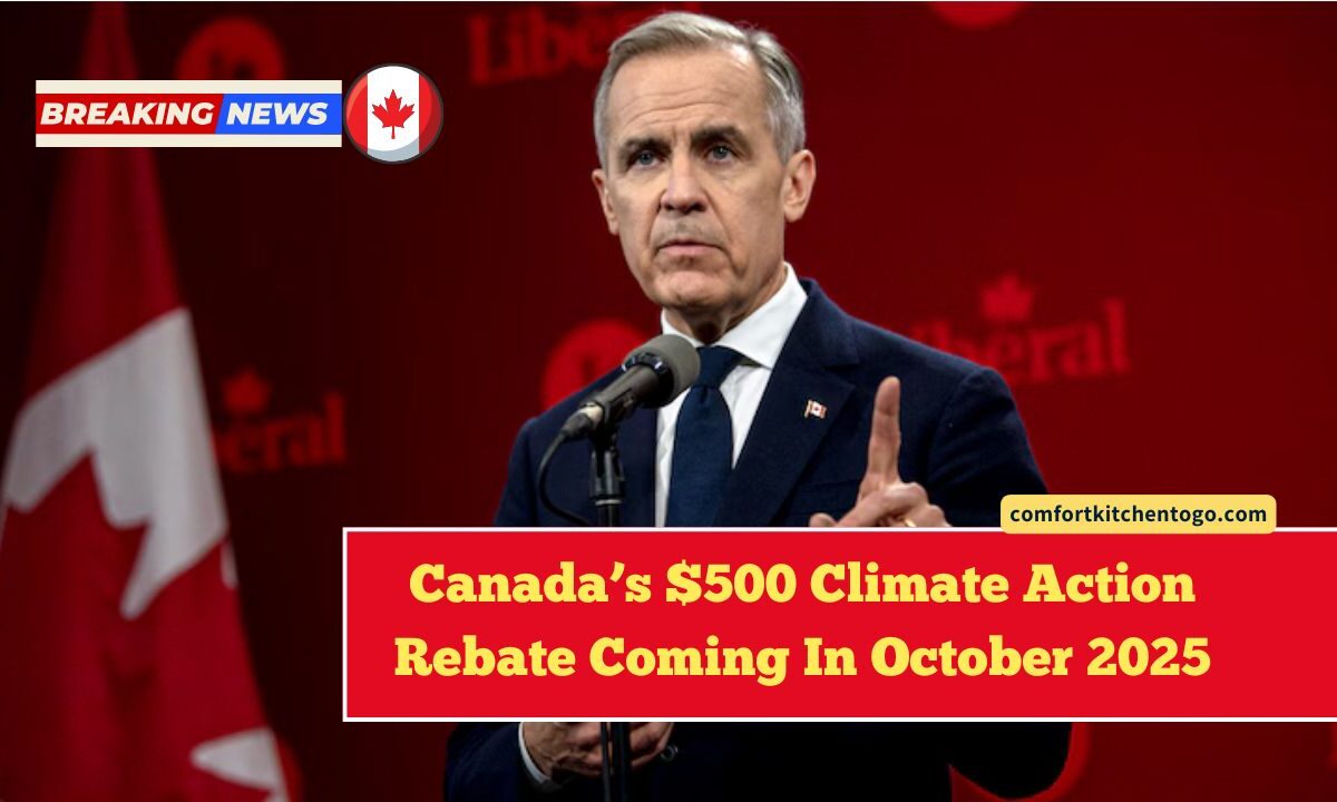 Canada’s $500 Climate Action Rebate Coming In October 2025 – Eligibility, Payment Dates, and Provincial Breakdown