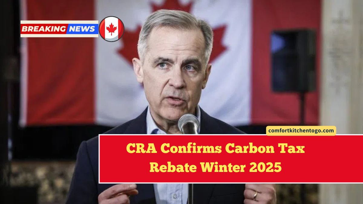 CRA Confirms Carbon Tax Rebate Winter 2025 – Full Schedule & Eligibility Details