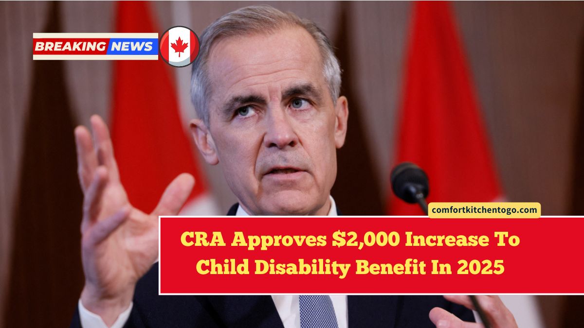 CRA Approves $2,000 Increase To Child Disability Benefit In 2025 – See Eligibility Details
