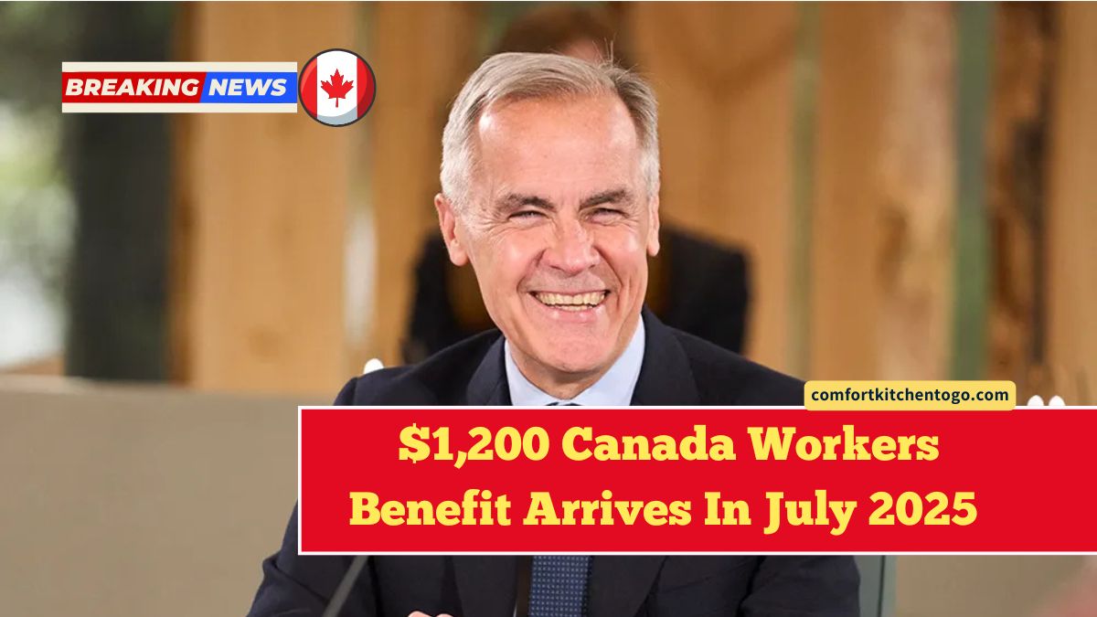 $1,200 Canada Workers Benefit Arrives In July 2025 – Check Eligibility, Payment Dates, And Provincial Rates