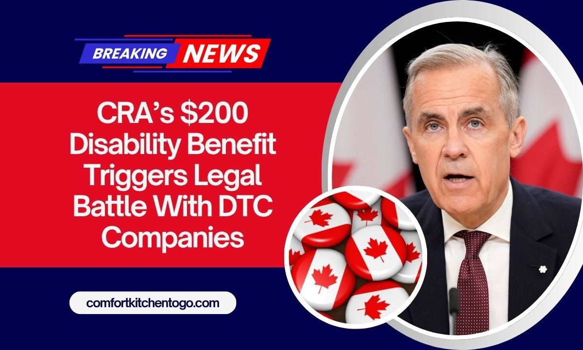CRA’s $200 Disability Benefit Triggers Legal Battle With DTC Companies