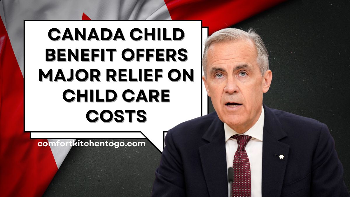 Canada Child Benefit Offers Major Relief on Child Care Costs