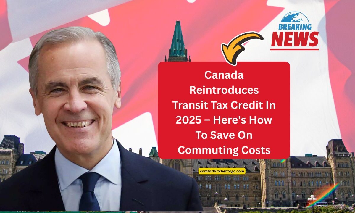 Canada Reintroduces Transit Tax Credit In 2025 – Here's How To Save On Commuting Costs