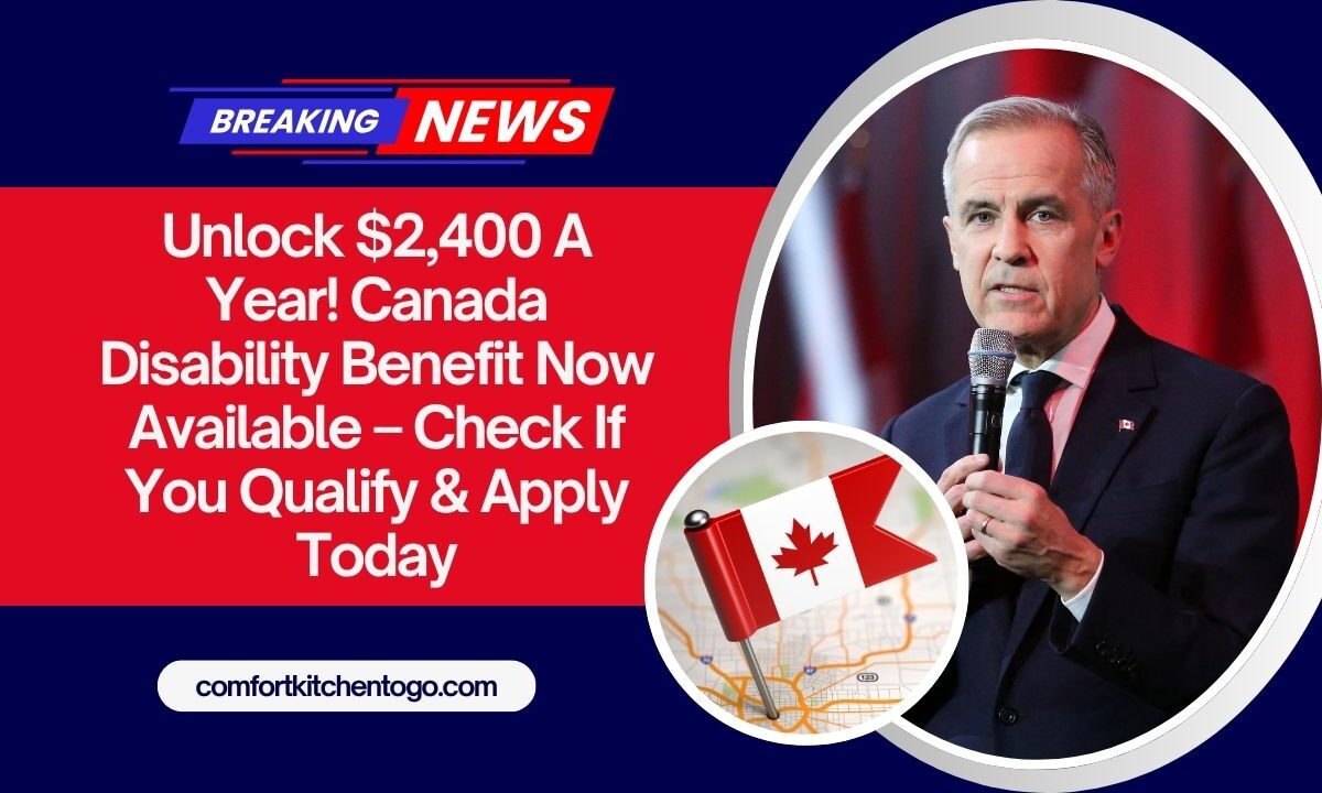 Unlock $2,400 A Year! Canada Disability Benefit Now Available – Check If You Qualify & Apply Today